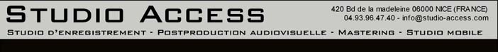 Access Studio - Enregistrement Mixage Postproduction Studio mobile Nice (06) 